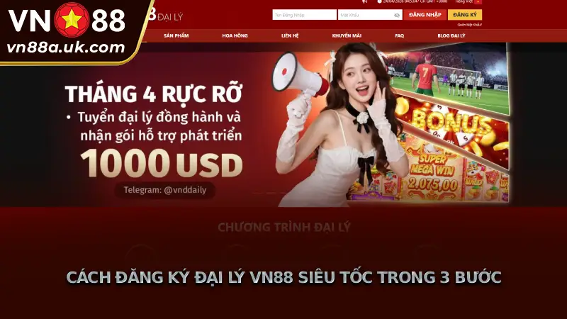 Cách Đăng Ký Đại Lý VN88 Siêu Tốc Trong 3 Bước