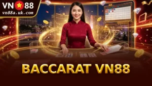 Đánh Baccarat VN88 Trực Tuyến Cùng Dealer Người Thật