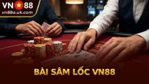 Bài Sâm Lốc VN88 | Nắm Rõ Luật Chơi, Đánh Là Thắng Lớn